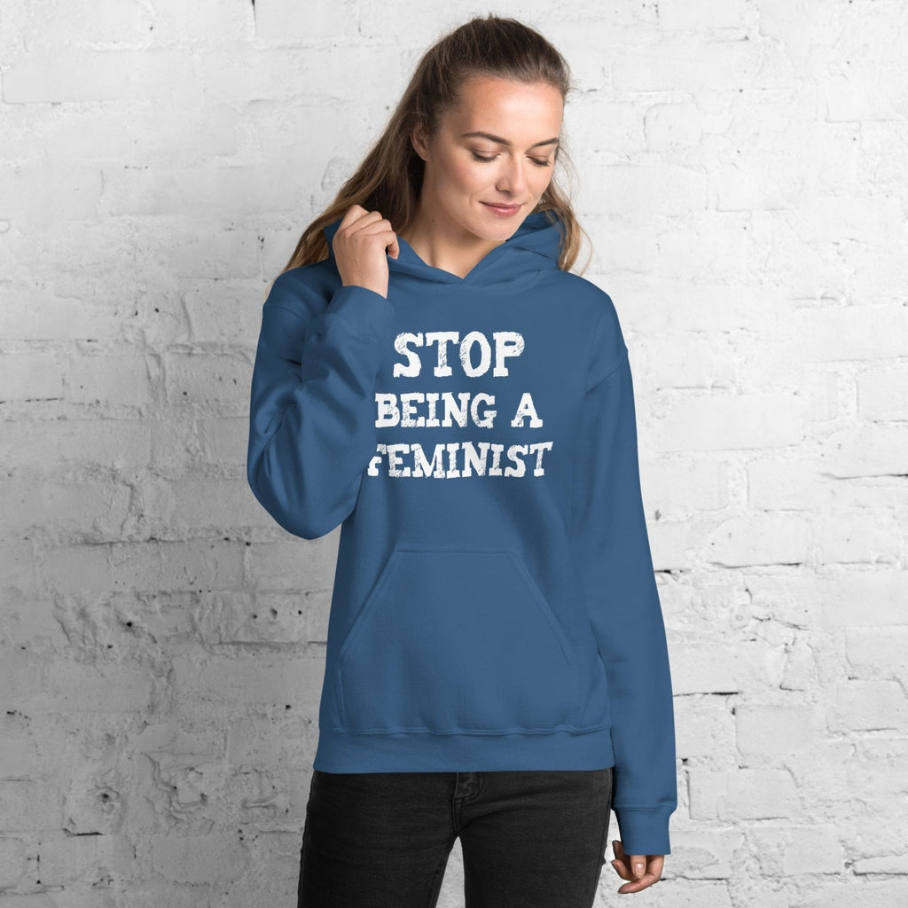 Stop Being a Feminist Hoodie product image 2