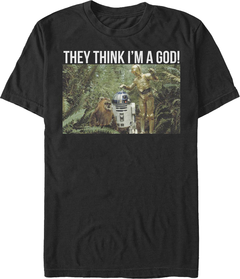 They Think I'm A God Star Wars T-Shirt product image 1