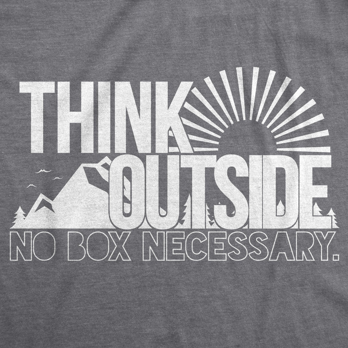 Think Outside No Box Necessary Men's T Shirt product image 3