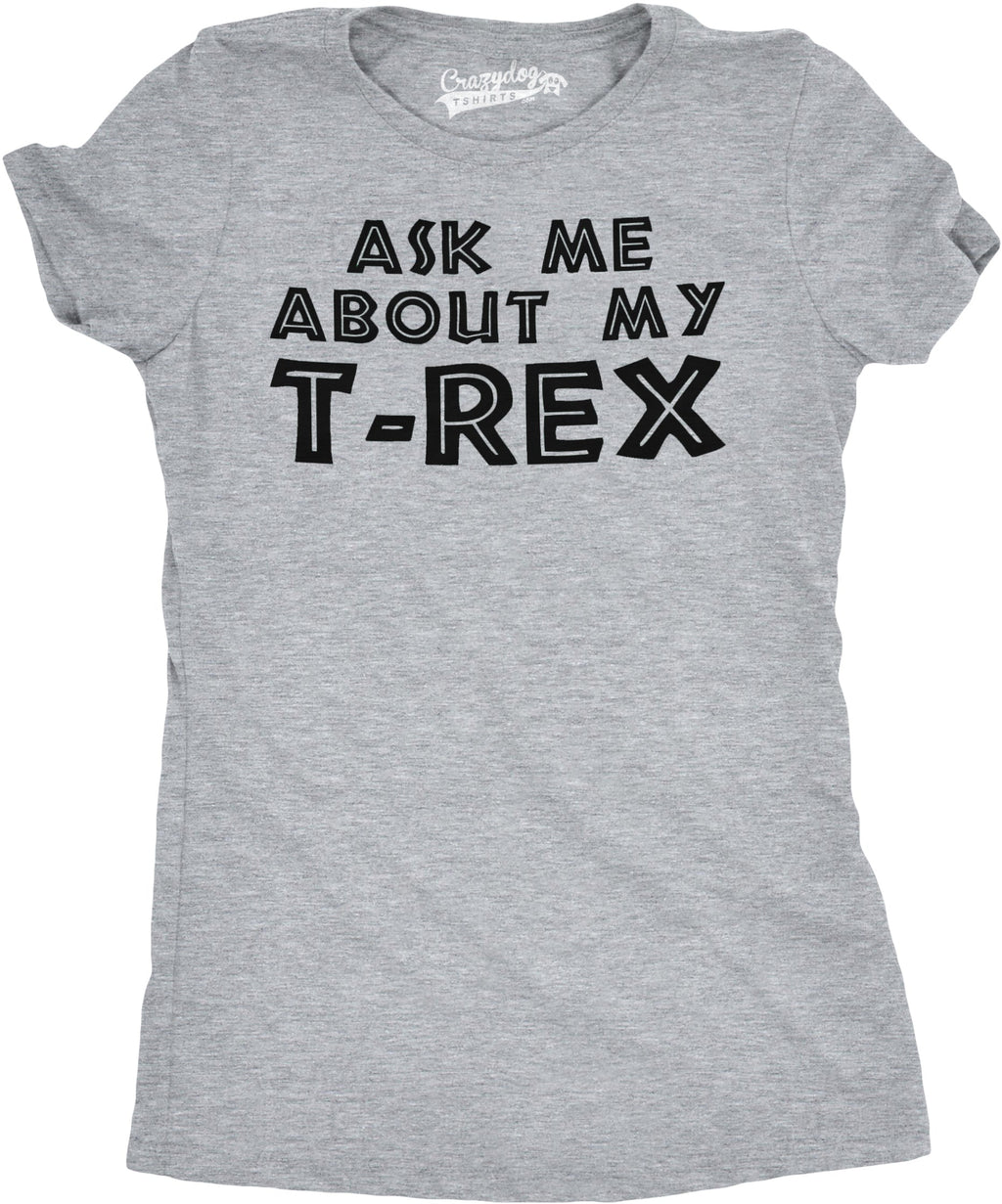 Ask Me About My T-Rex Flip Women's T Shirt product image 16