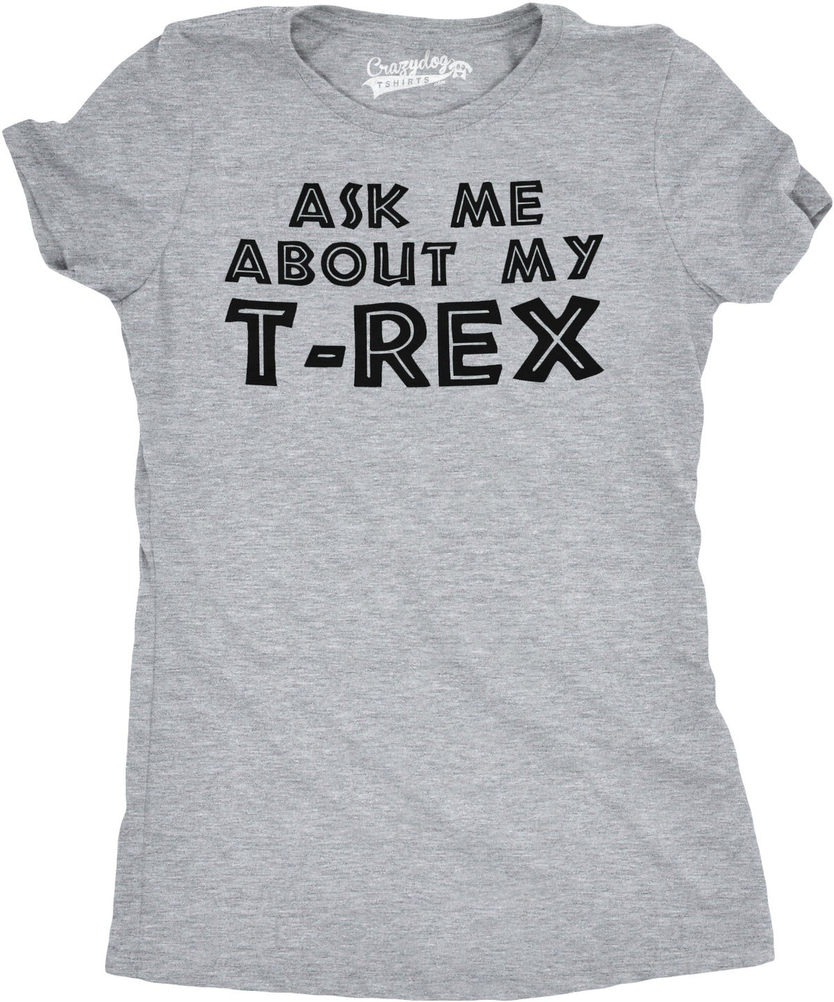Ask Me About My T-Rex Flip Women's T Shirt product image 16