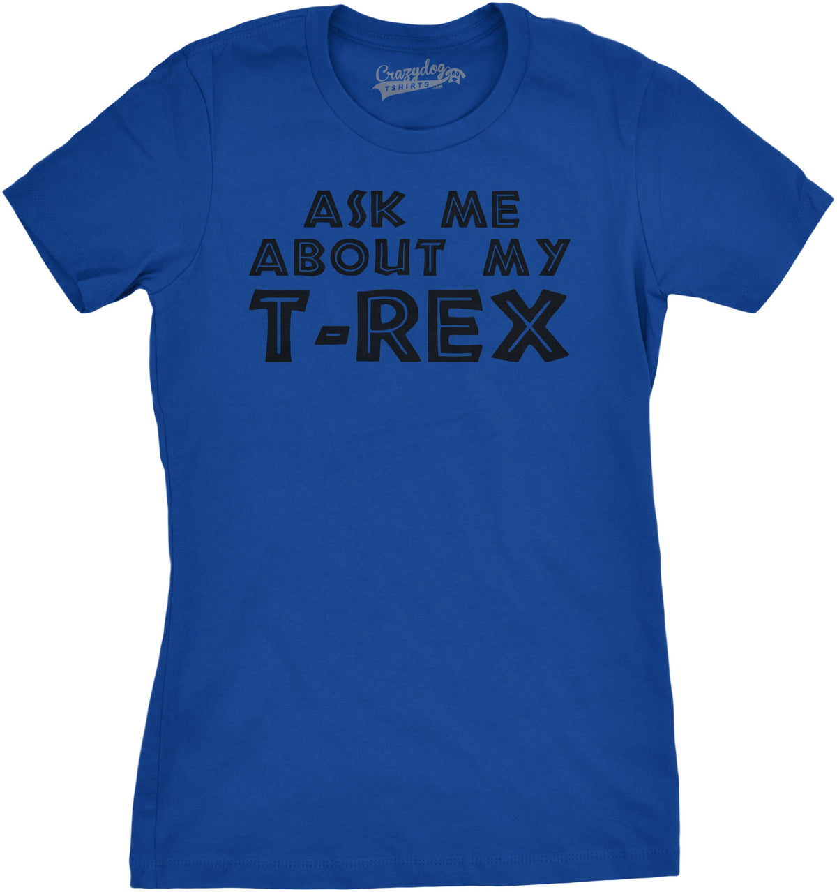 Ask Me About My T-Rex Flip Women's T Shirt product image 8
