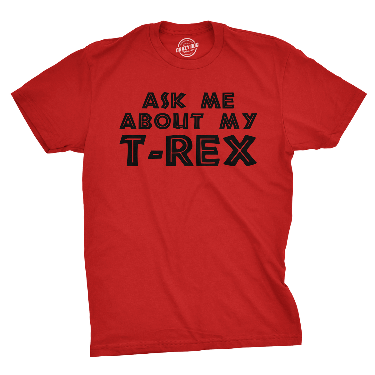 Ask Me About My T-Rex Flip Men's T Shirt product image 15