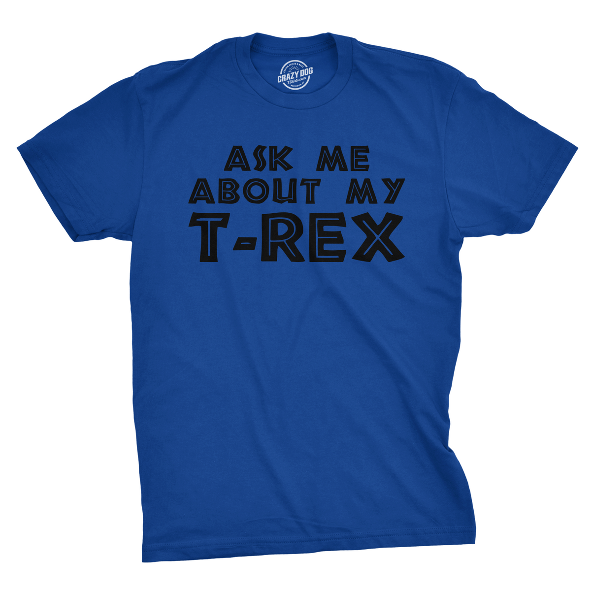 Ask Me About My T-Rex Flip Men's T Shirt product image 14