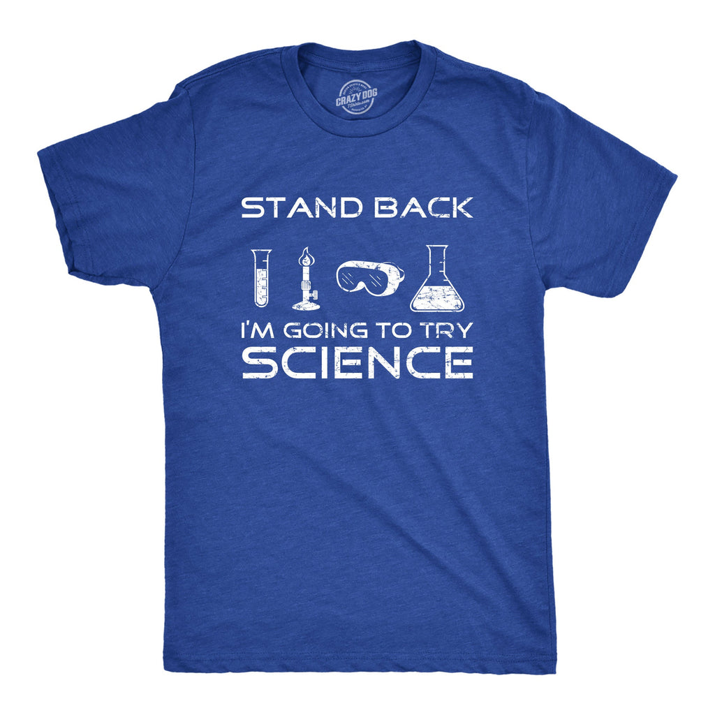 Stand Back I'm Going To Try Science Men's T Shirt product image 6