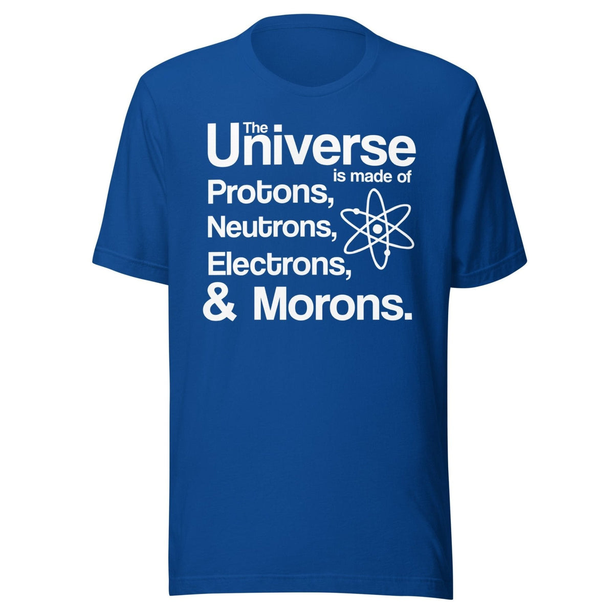 Universe Electrons Morons Shirt product image 4