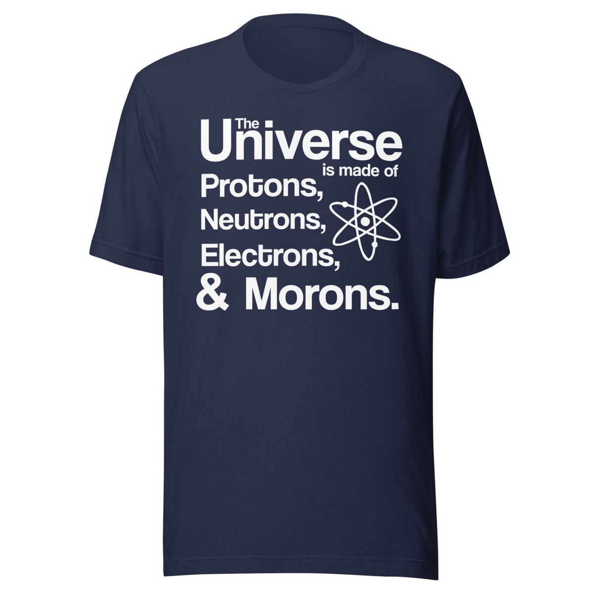 Universe Electrons Morons Shirt product image 2
