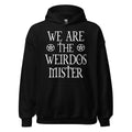 We Are The Weirdos Mister Hoodie product image 1