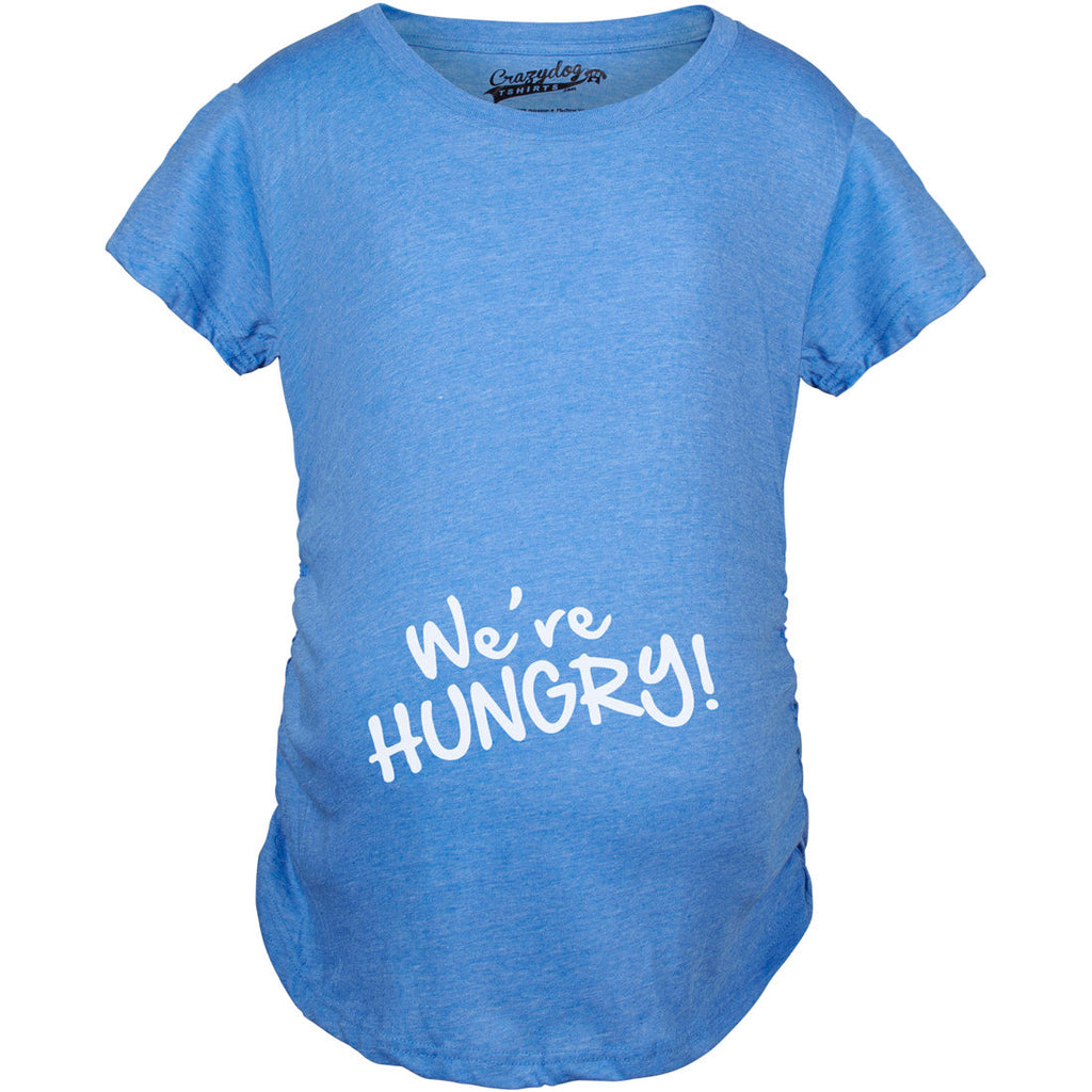 We're Hungry Maternity T Shirt product image 7