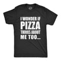 I Wonder If Pizza Thinks About Me Too Men's T Shirt product image 1