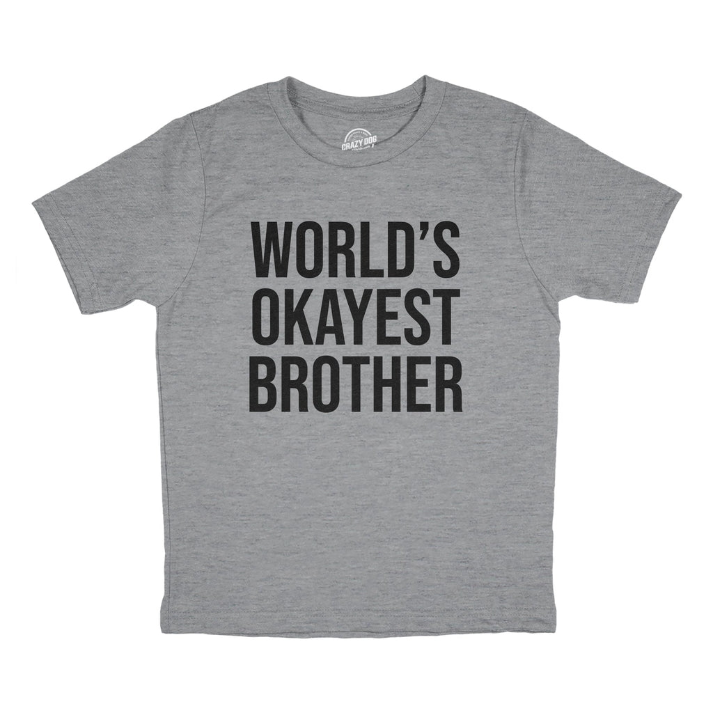 World's Okayest Brother Youth T Shirt product image 1