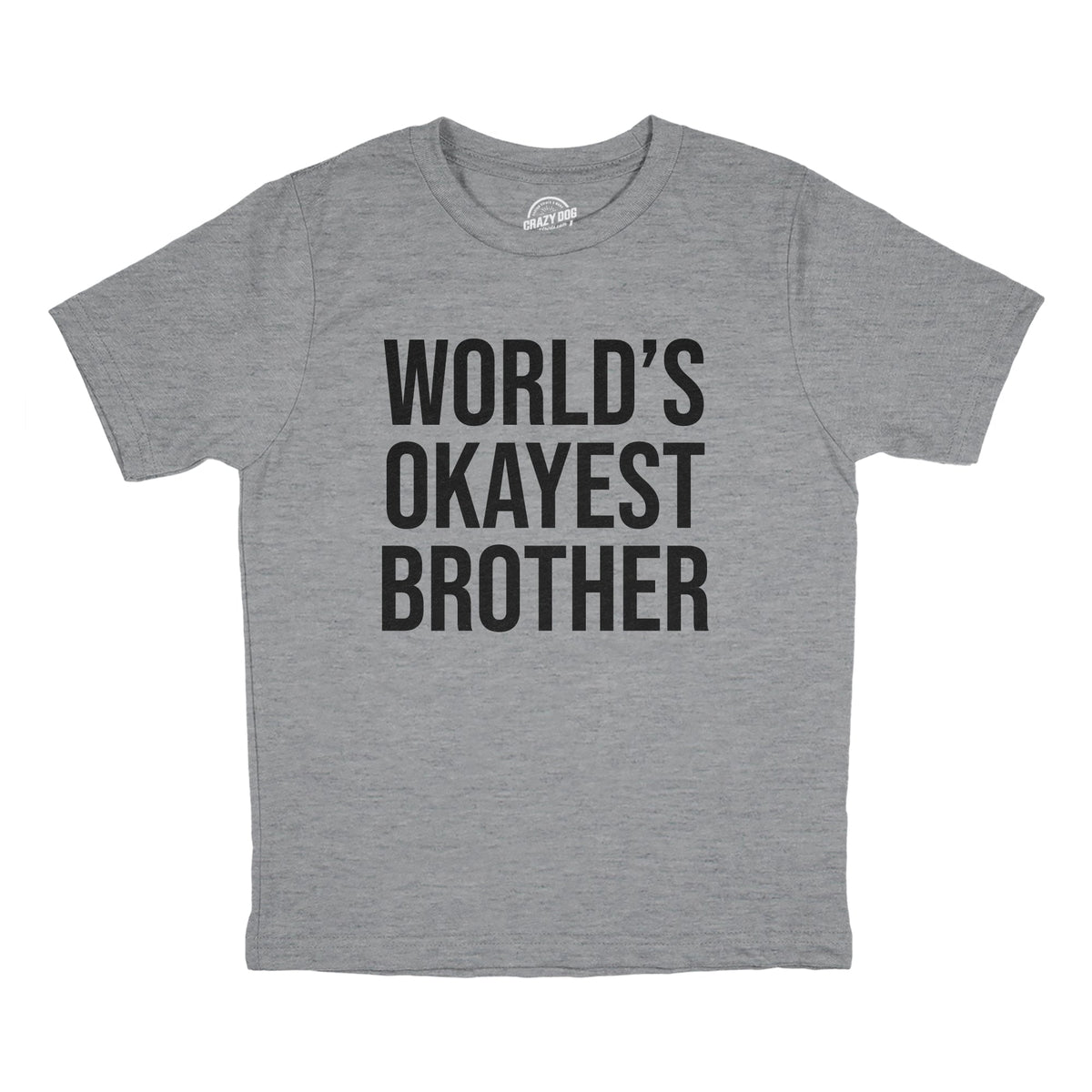 World's Okayest Brother Youth T Shirt product image 1