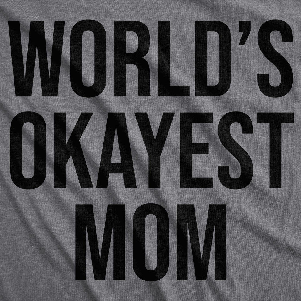 World's Okayest Mom Women's T Shirt product image 3
