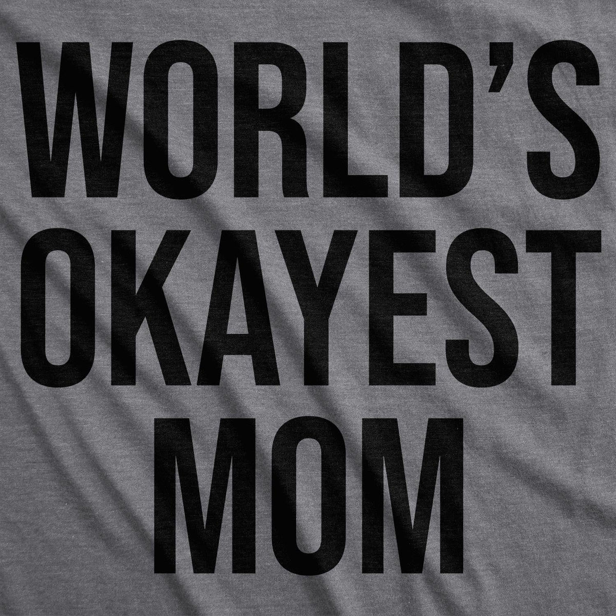 World's Okayest Mom Women's T Shirt product image 3