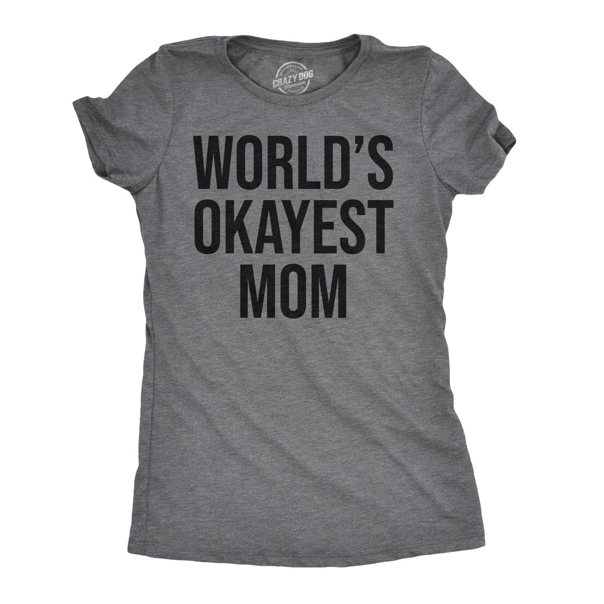 World's Okayest Mom Women's T Shirt product image 10