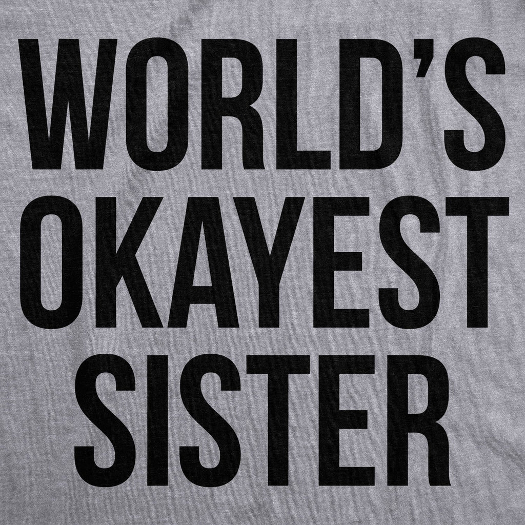 World's Okayest Sister Women's T Shirt product image 3