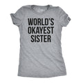 World's Okayest Sister Women's T Shirt product image 1