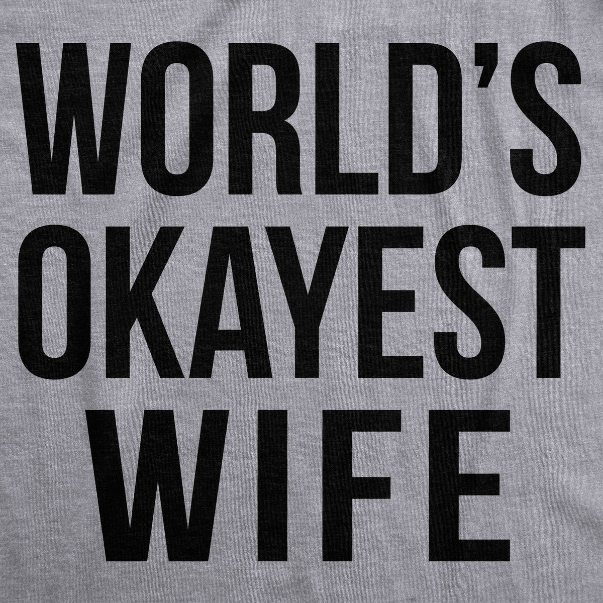 World's Okayest Wife Women's T Shirt product image 2