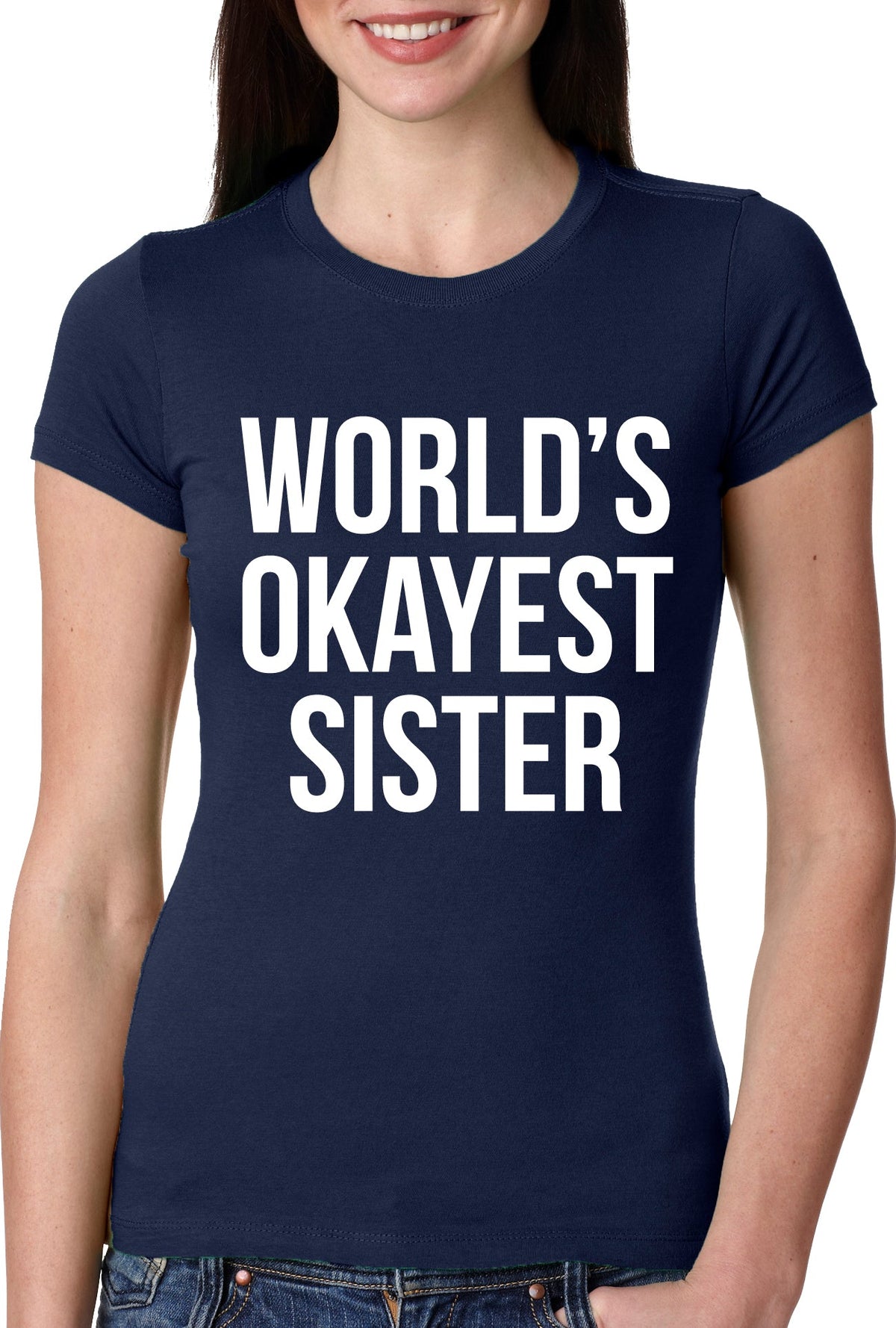 World's Okayest Sister Women's T Shirt product image 20