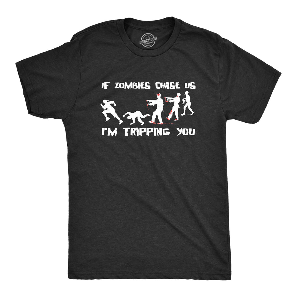 If Zombies Chase Us I'm Tripping You Men's T Shirt product image 7