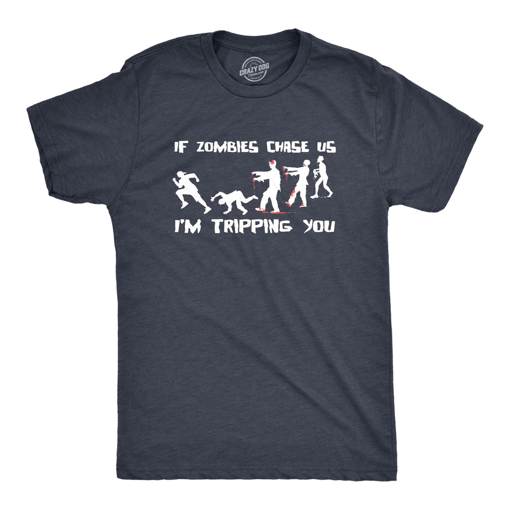 If Zombies Chase Us I'm Tripping You Men's T Shirt product image 5