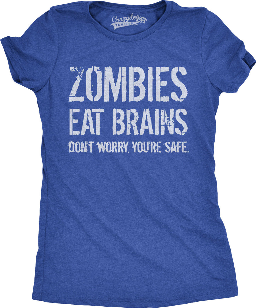 Zombies Eat Brains, You're Safe Women's T Shirt product image 7