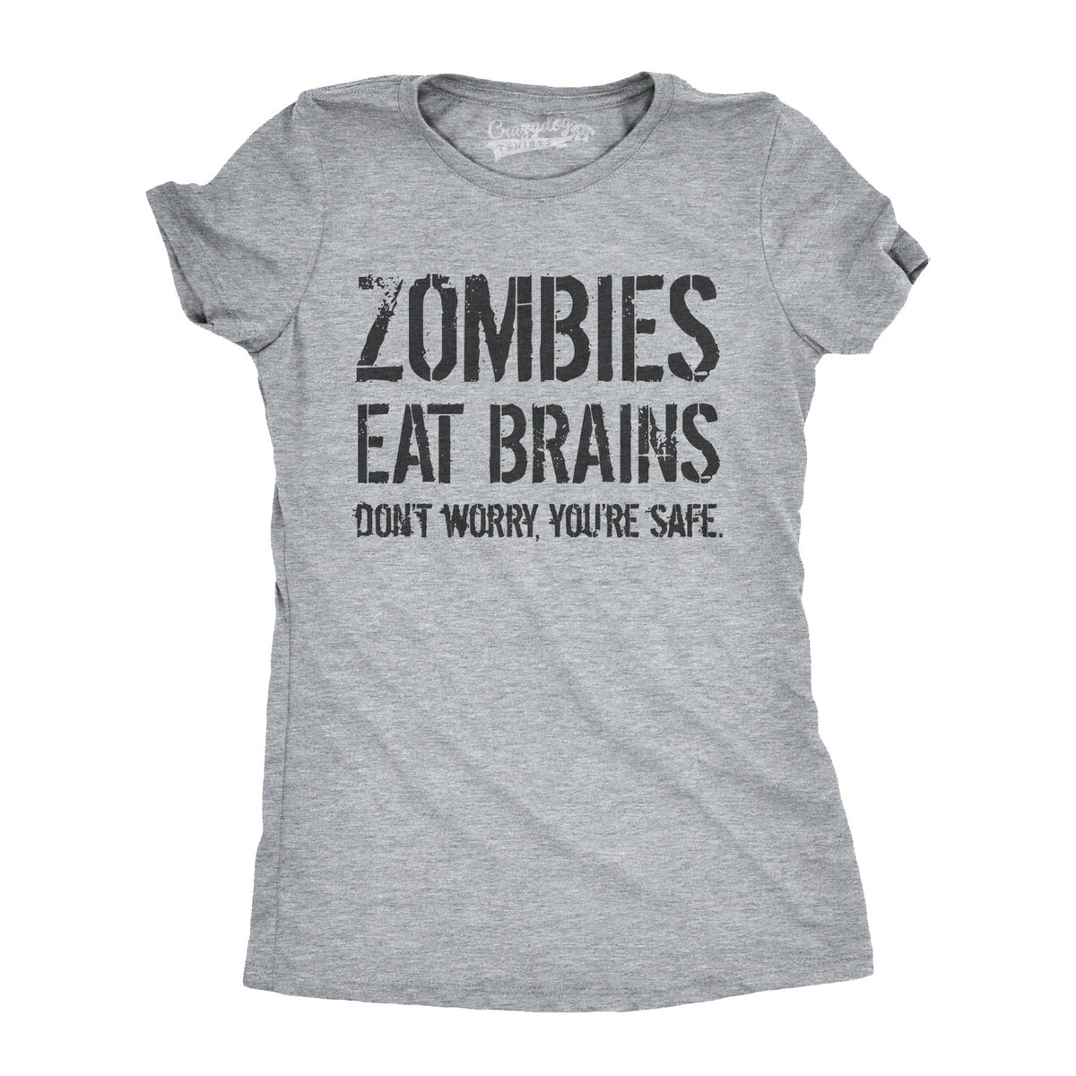 Zombies Eat Brains, You're Safe Women's T Shirt product image 5