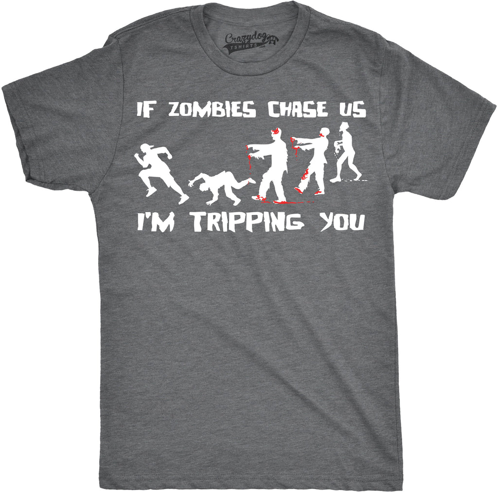 If Zombies Chase Us I'm Tripping You Men's T Shirt product image 6